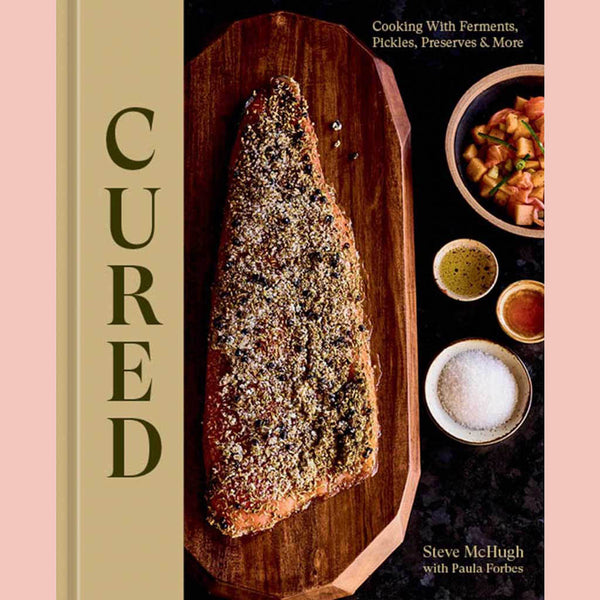 Signed Bookplate: Cured: Cooking with Ferments, Pickles, Preserves & More (Steve McHugh with Paula Forbes)