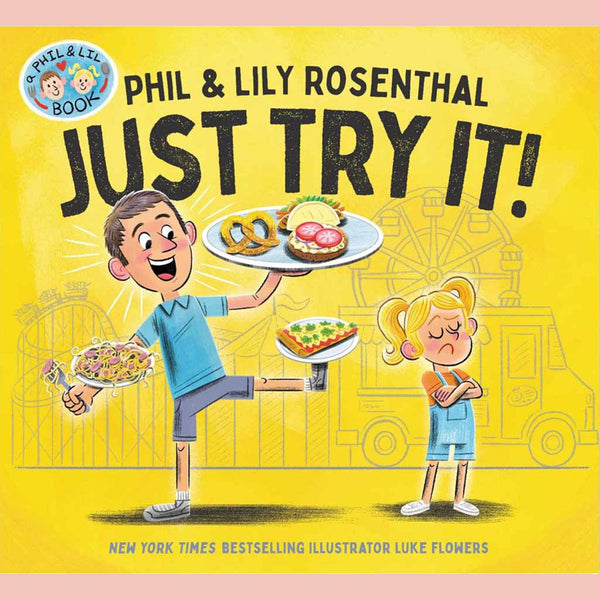 Just Try It! (Phil Rosenthal, Lily Rosenthal)