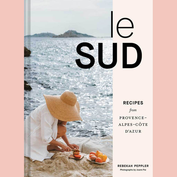 Signed Bookplate: Le Sud: Recipes from Provence-Alpes-Côte d'Azur (Rebekah Peppler)