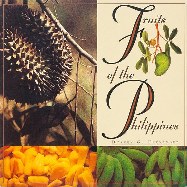 Fruits of the Philippines (Doreen G. Fernandez)