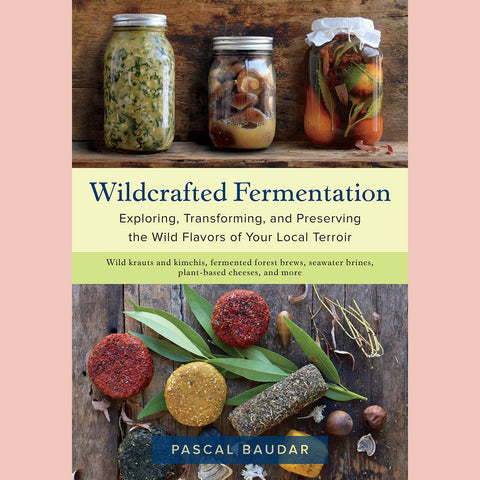 Foraging, Fermentation & Preservation