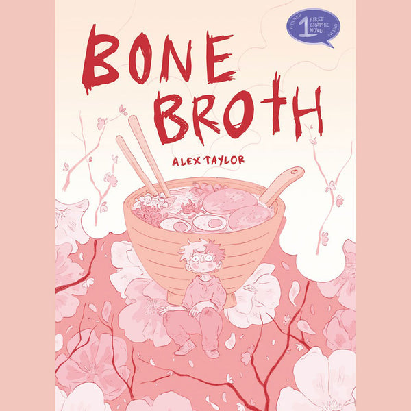 Bone Broth: A Graphic Novel (Alex Taylor)