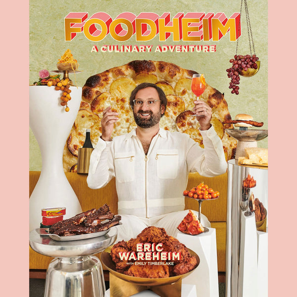 Shopworn: FOODHEIM: A Culinary Adventure (Eric Wareheim, Emily Timberlake)