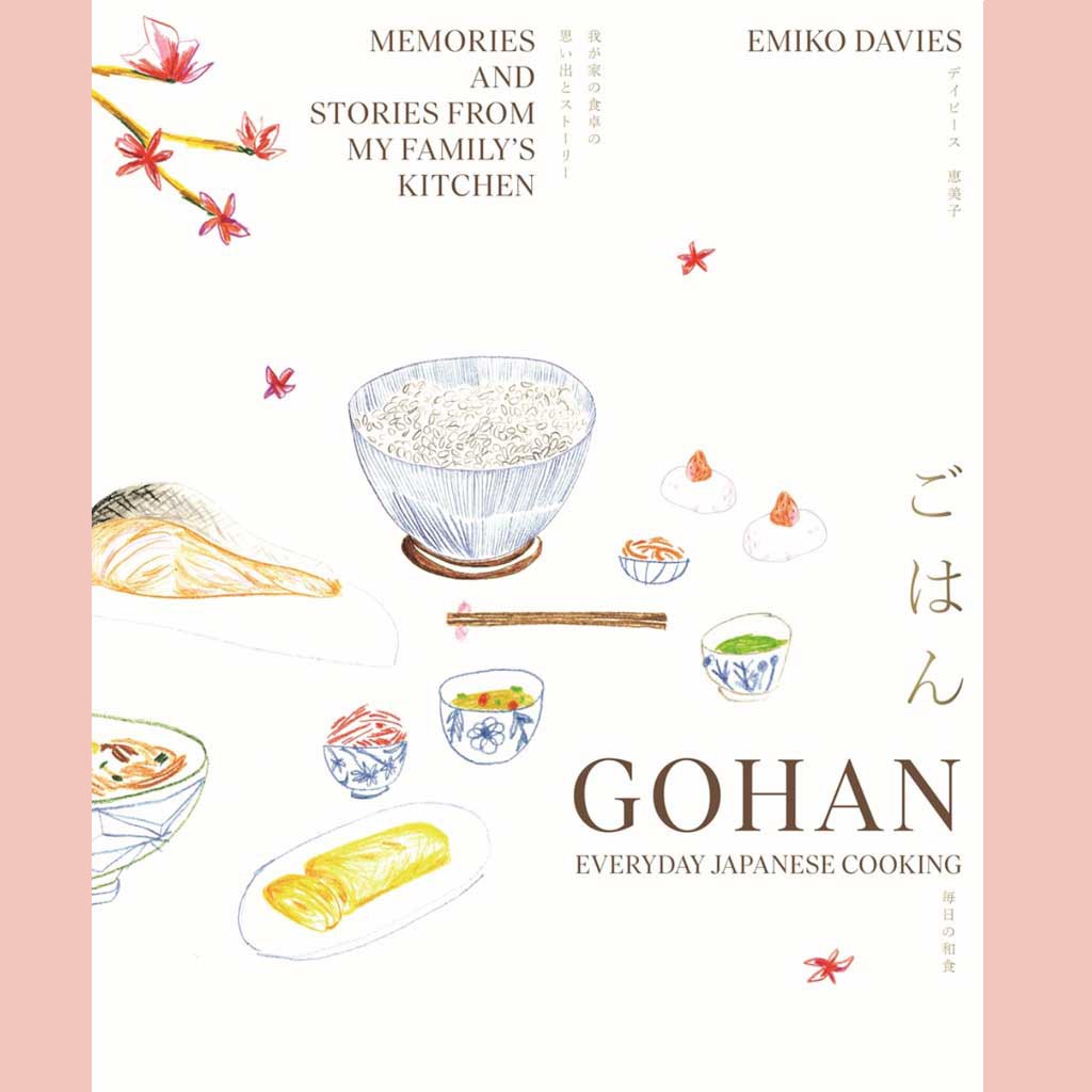 Backorder: Gohan: Everyday Japanese Cooking : Memories and Stories from My Family's Kitchen (Emiko Davies)