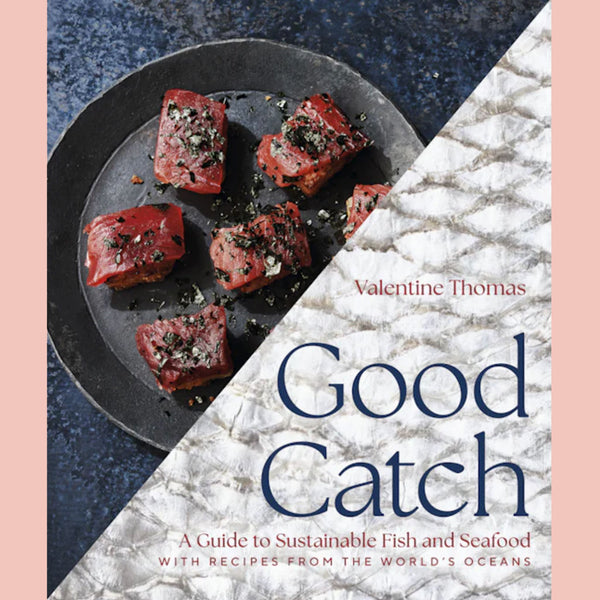 Signed Bookplate: Good Catch: A Guide to Sustainable Fish and Seafood with Recipes from the World's Oceans (Valentine Thomas)