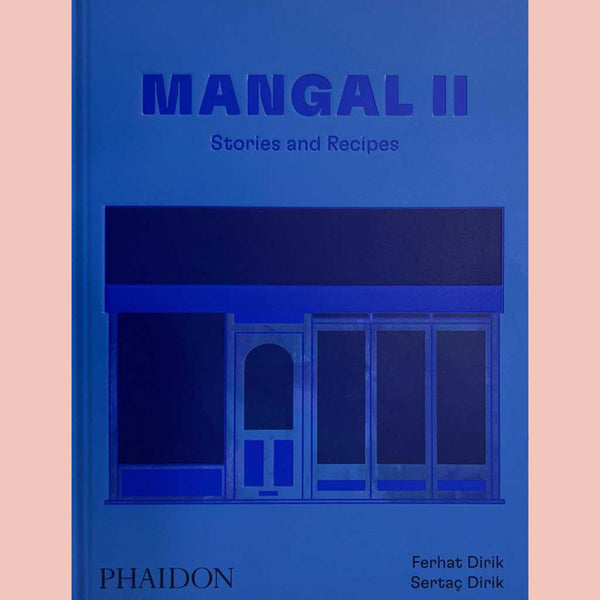 Mangal II: Stories and Recipes (Ferhat and Sertaç Dirik)