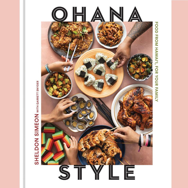 Preorder [3/31/26]: Signed Bookplate: Ohana Style: Food from Hawai'i, for Your Family (Sheldon Simeon, Garrett Snyder (With)