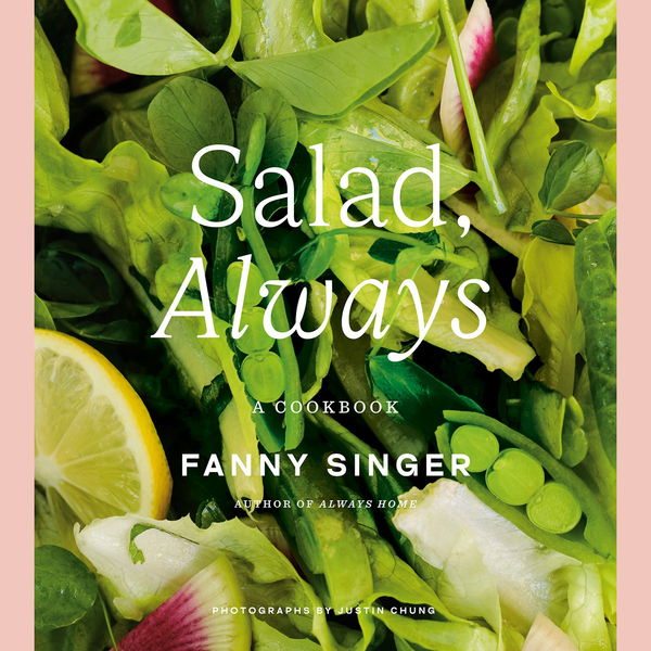 Preorder [4/6/27] Signed Edition: Salad, Always (Fanny Singer)
