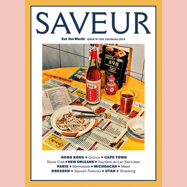 SAVEUR: Issue No. 205 Fall/Winter 2025