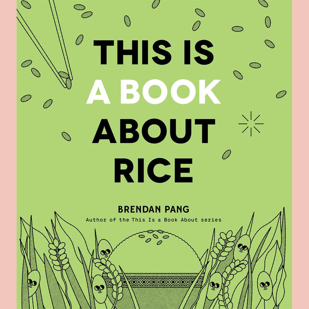 This is a Book About Rice (Prendan Pang)