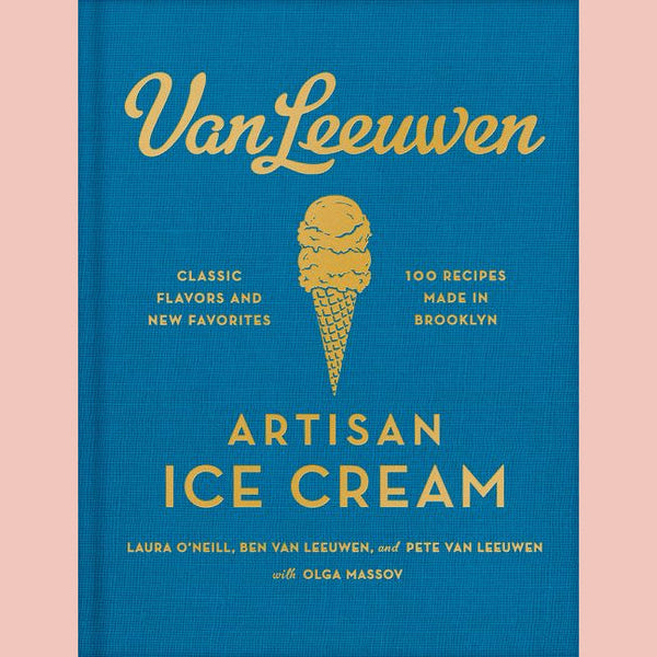 Shopworn: Van Leeuwen Artisan Ice Cream (Laura O'Neill, Benjamin Van Leeuwen, Peter Van Leeuwen, Olga Massov )