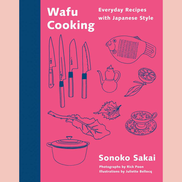 Preorder: Wafu Cooking: Everyday Recipes with Japanese Style (Sonoko Sakai)