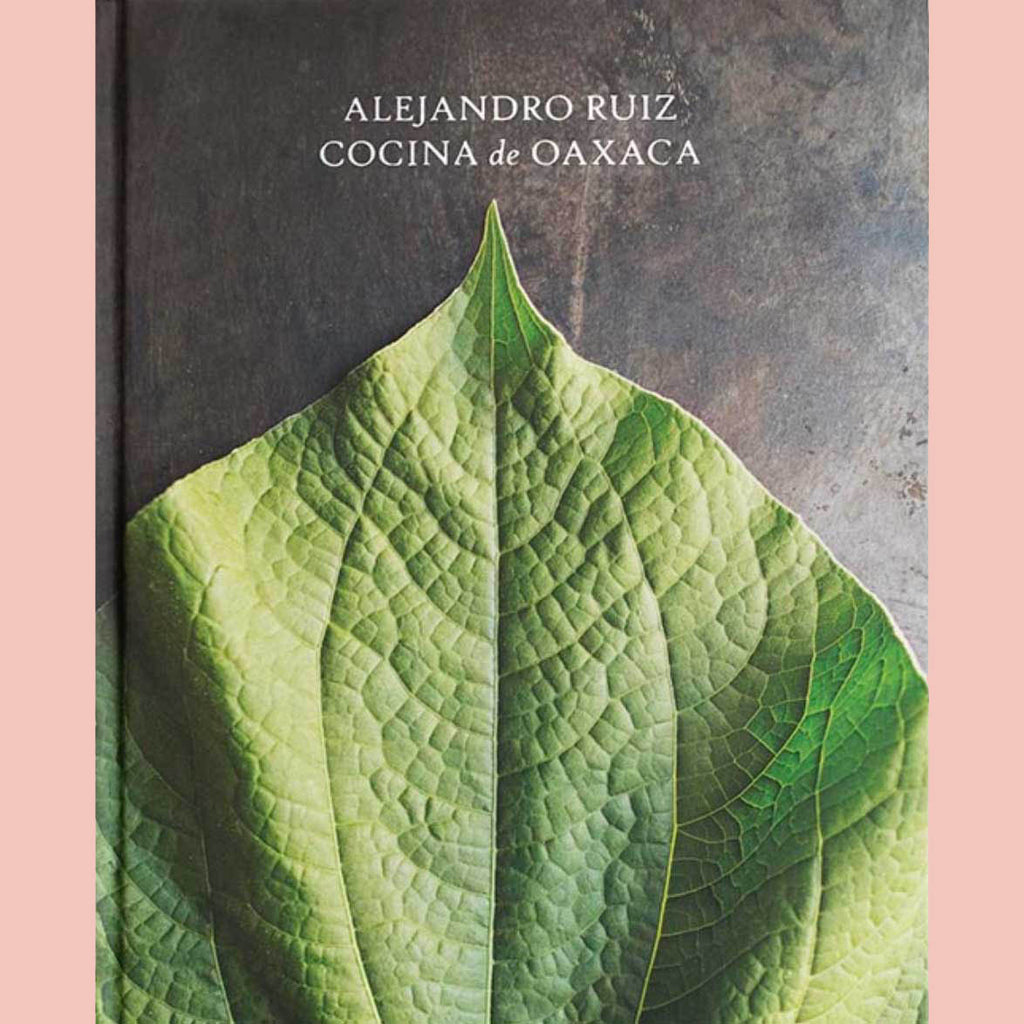 Alejandro Ruiz. Cocina de Oaxaca (Alejandro Ruiz) Import