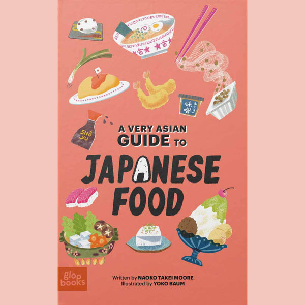 A Very Asian Guide to Japanese Food (Naoko Takei Moore)