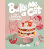 Bake Me a Cat: 50 Purrfect Recipes for Edible Kitty Cakes, Cookies and More! (Kim-Joy)
