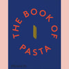 Preorder: The Book of Pasta (Academia Barilla with Dalcò Edizioni)