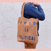 Now Serving: Food is Personal/Political Tote Bag