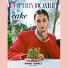 Cherry Bombe Issue 32: The Cake Issue