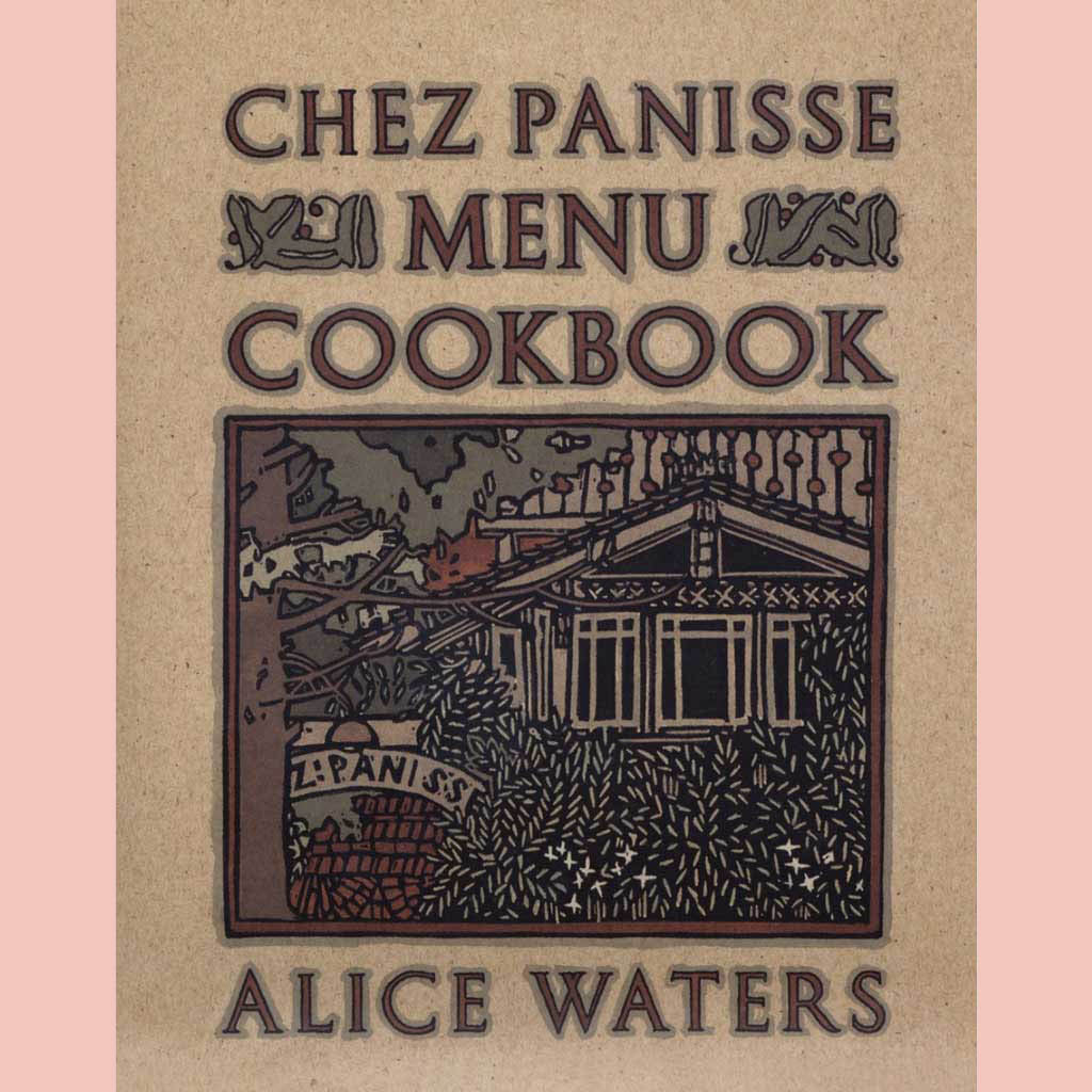 Signed: Chez Panisse Menu Cookbook (Alice Waters) Trade Paperback