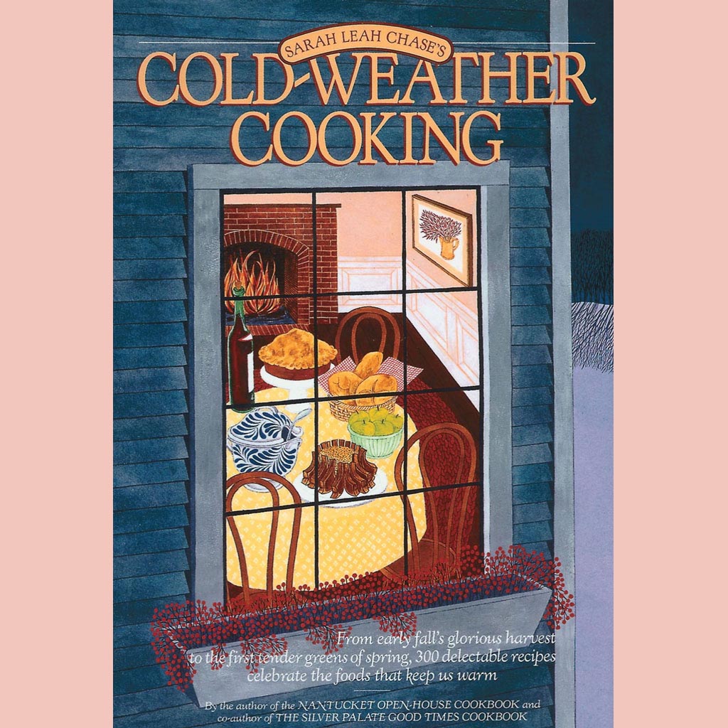 Cold-Weather Cooking (Sarah Leah Chase)