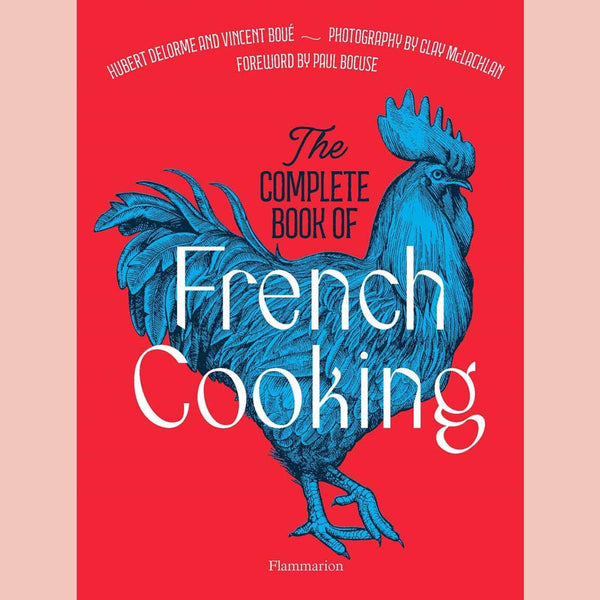 The Complete Book of French Cooking: Classic Recipes and Techniques (Vincent Boué, Hubert Delorme)