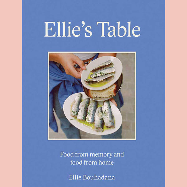 Preorder: Signed Bookplate: Ellie's Table: Food From Memory and Food From Home (Ellie Bouhadana)