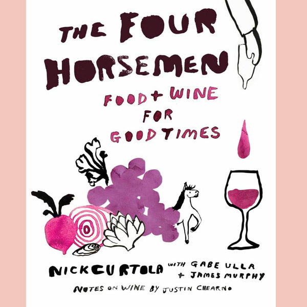 Preorder: The Four Horsemen: Food and Wine for Good Times from the Brooklyn Restaurant (Nick Curtola, Gabe Ulla, James Murphy, Justin Chearno )