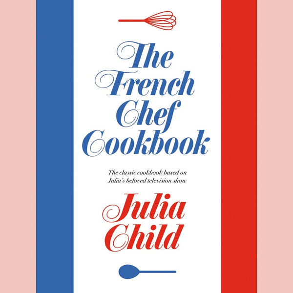 The French Chef Cookbook (Julia Child)