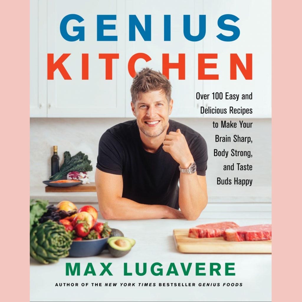 Shopworn: Genius Kitchen: Over 100 Easy and Delicious Recipes to Make Your Brain Sharp, Body Strong, and Taste Buds Happy (Max Lugavere)