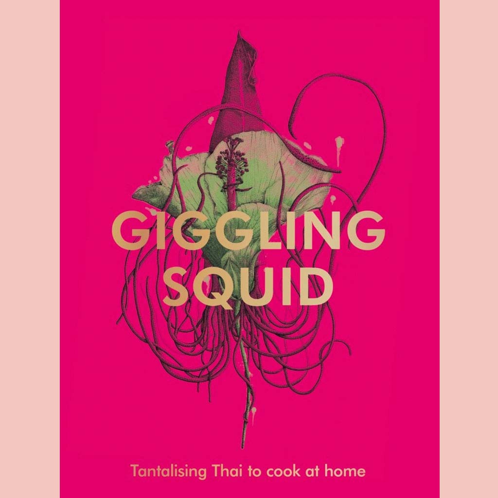 Shopworn Copy: The Giggling Squid Cookbook : Tantalising Thai Dishes to Enjoy Together (Various)