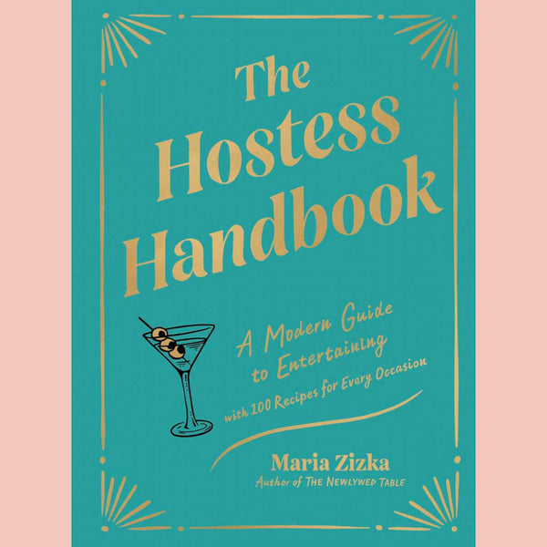 Preorder: The Hostess Handbook: A Modern Guide to Entertaining (Maria Zizka)