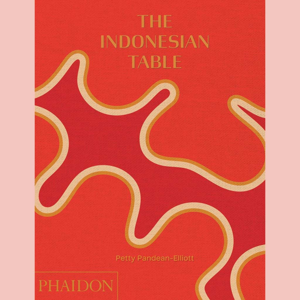 Shopworn: The Indonesian Table (Petty Pandean-Elliott)