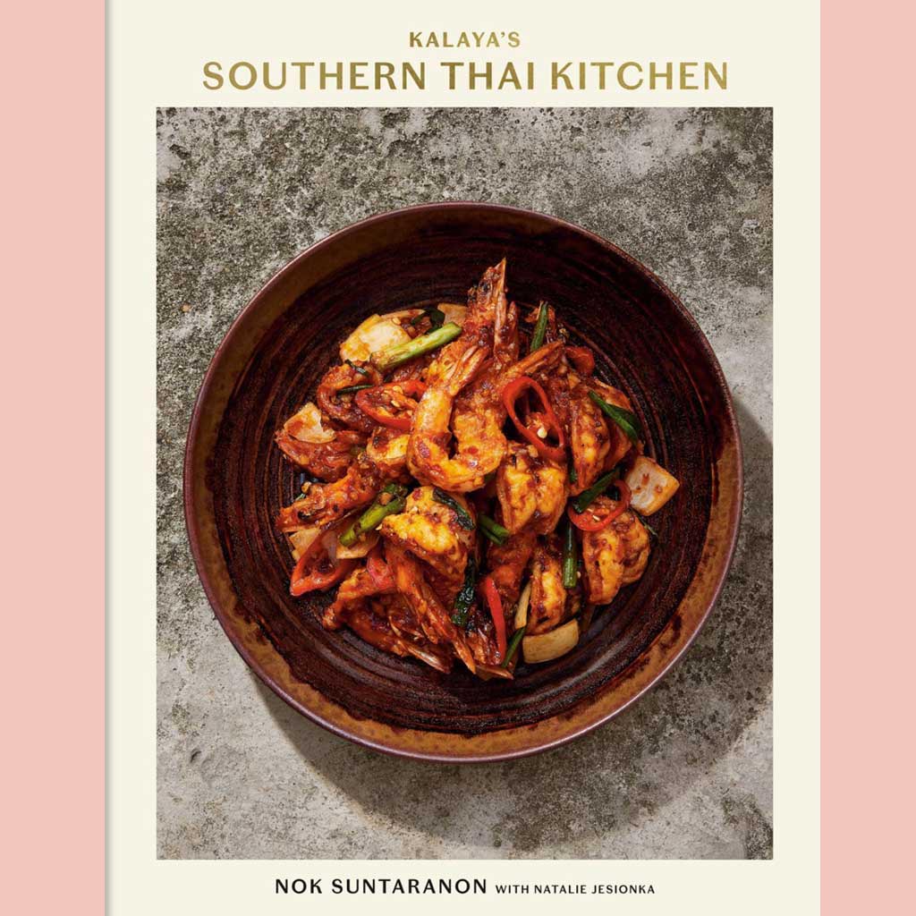 Preorder: Kalaya's Southern Thai Kitchen (Nok Suntaranon with Natalie Jesionka)