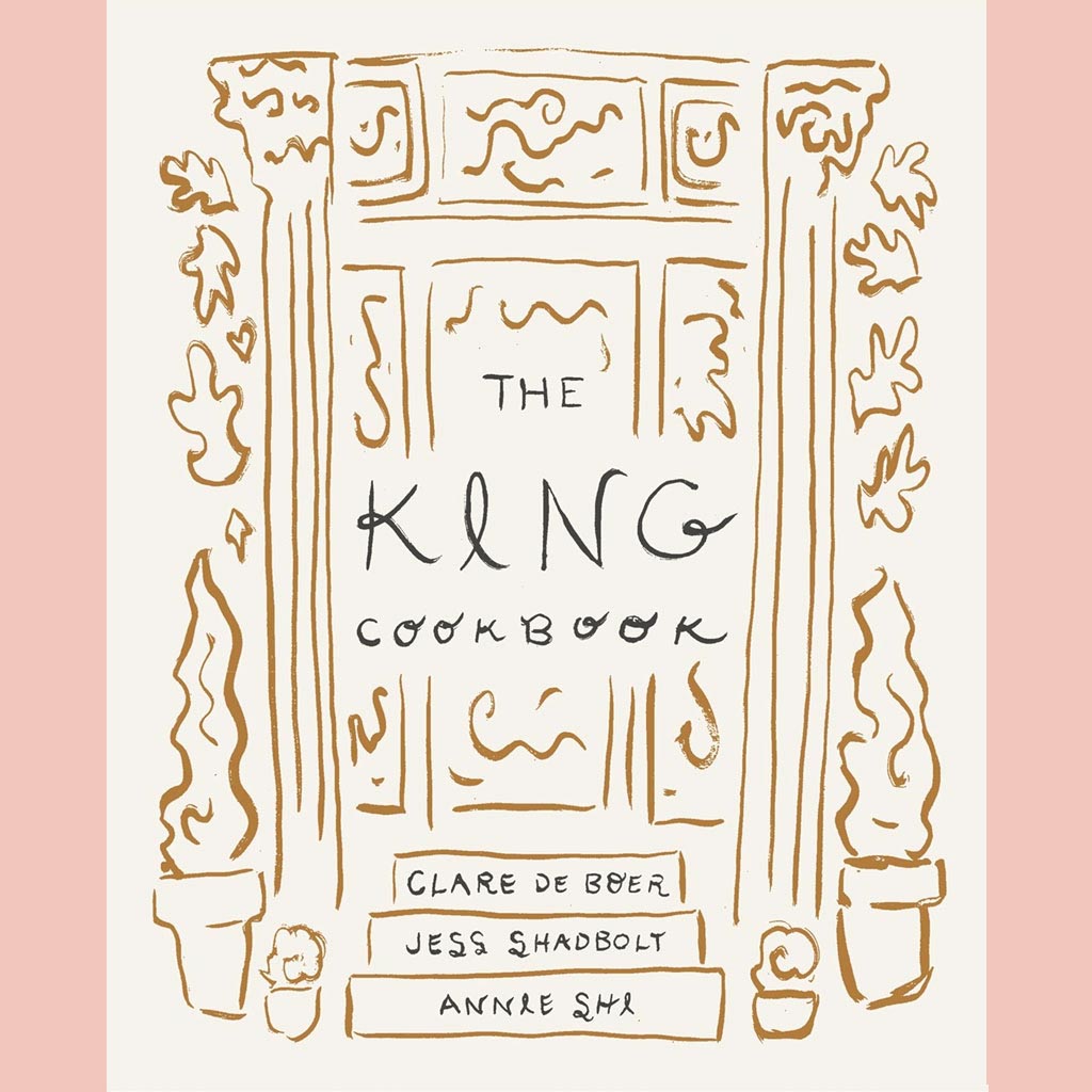 Signed Bookplate Edition: The King Cookbook (Annie Shi, Clare de Boer, Jess Shadbolt, Kitty Greenwald (With)
