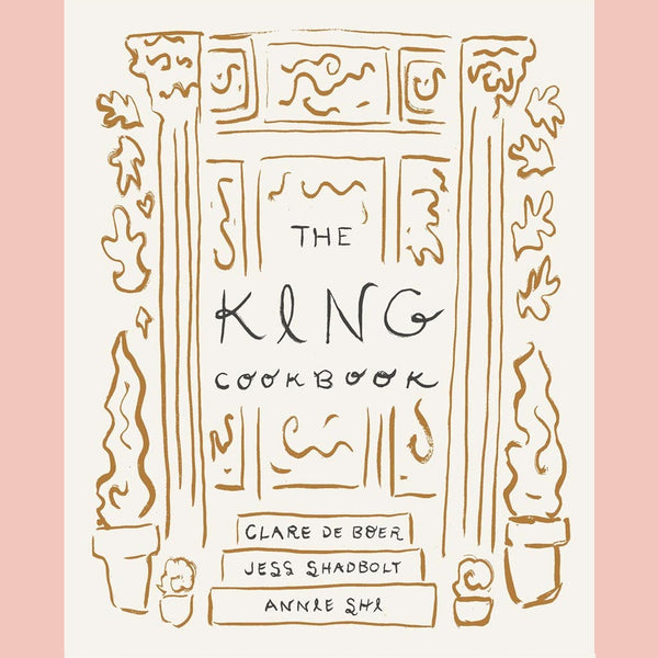 Signed Bookplate Edition: The King Cookbook (Annie Shi, Clare de Boer, Jess Shadbolt, Kitty Greenwald (With)