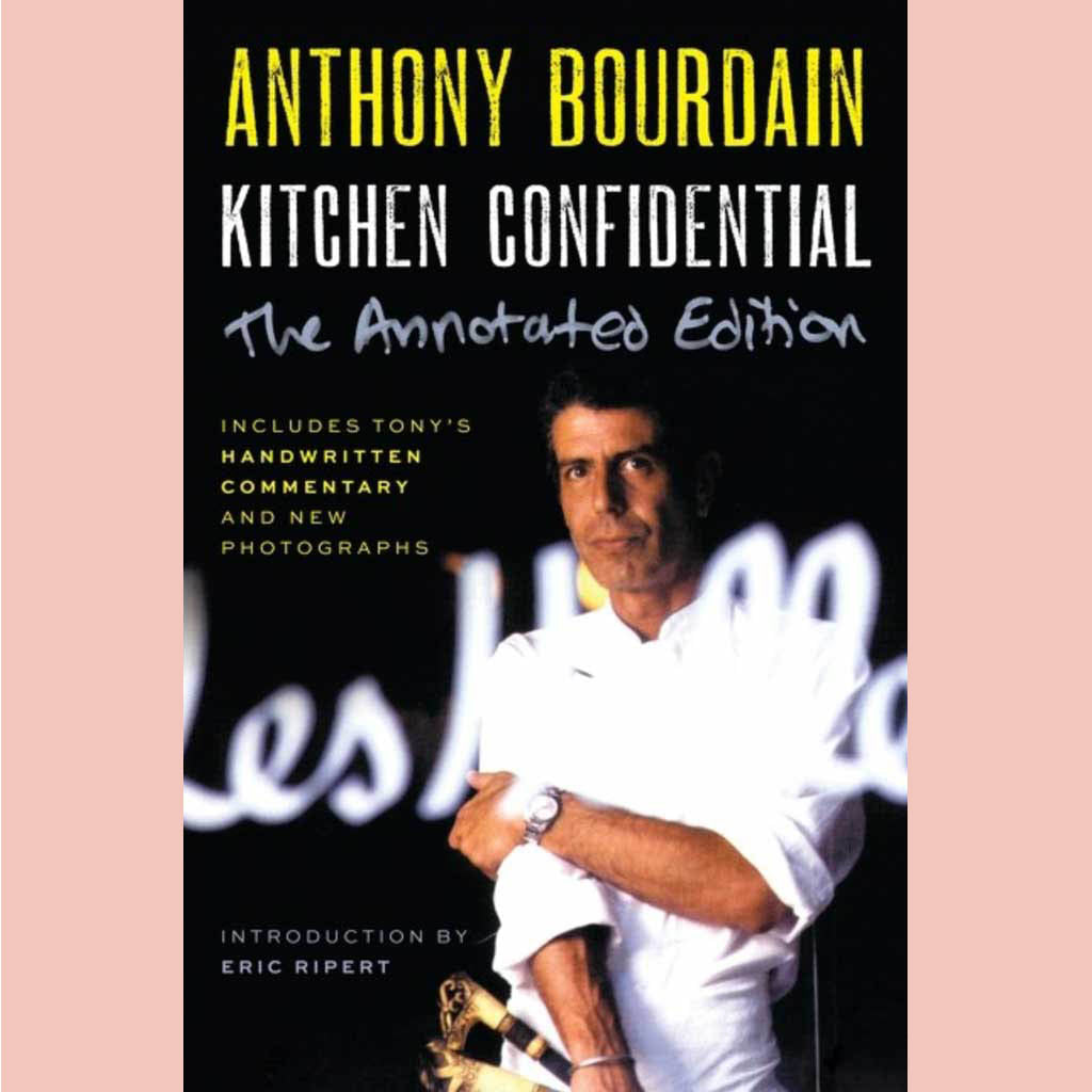 Preorder: Kitchen Confidential Annotated Edition: Adventures in the Culinary Underbelly (Anthony Bourdain)