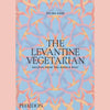 Shopworn: The Levantine Vegetarian: Recipes from the Middle East (Salma Hage)