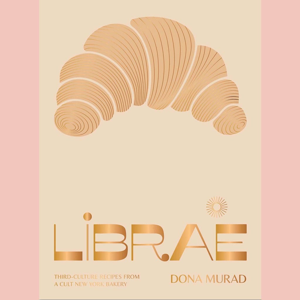 Librae: Third-culture Recipes from a Cult New York Bakery (Dona Murad)