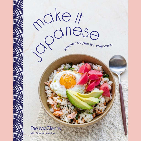Signed: Make It Japanese: Simple Recipes for Everyone (Rie McClenny)