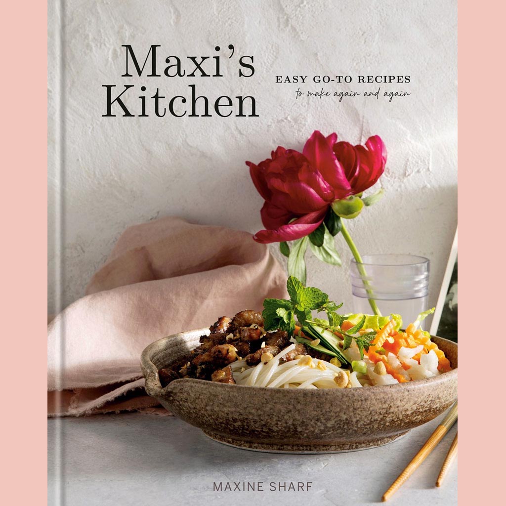 Signed Bookplate: Maxi's Kitchen:  Easy Go-To Recipes to Make Again and Again (Maxine Sharf)