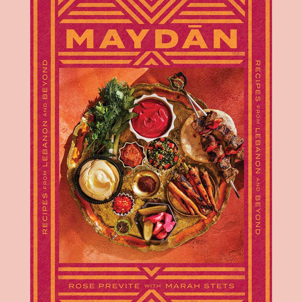 Signed: Maydan: Recipes from Lebanon and Beyond (Rose Previte)