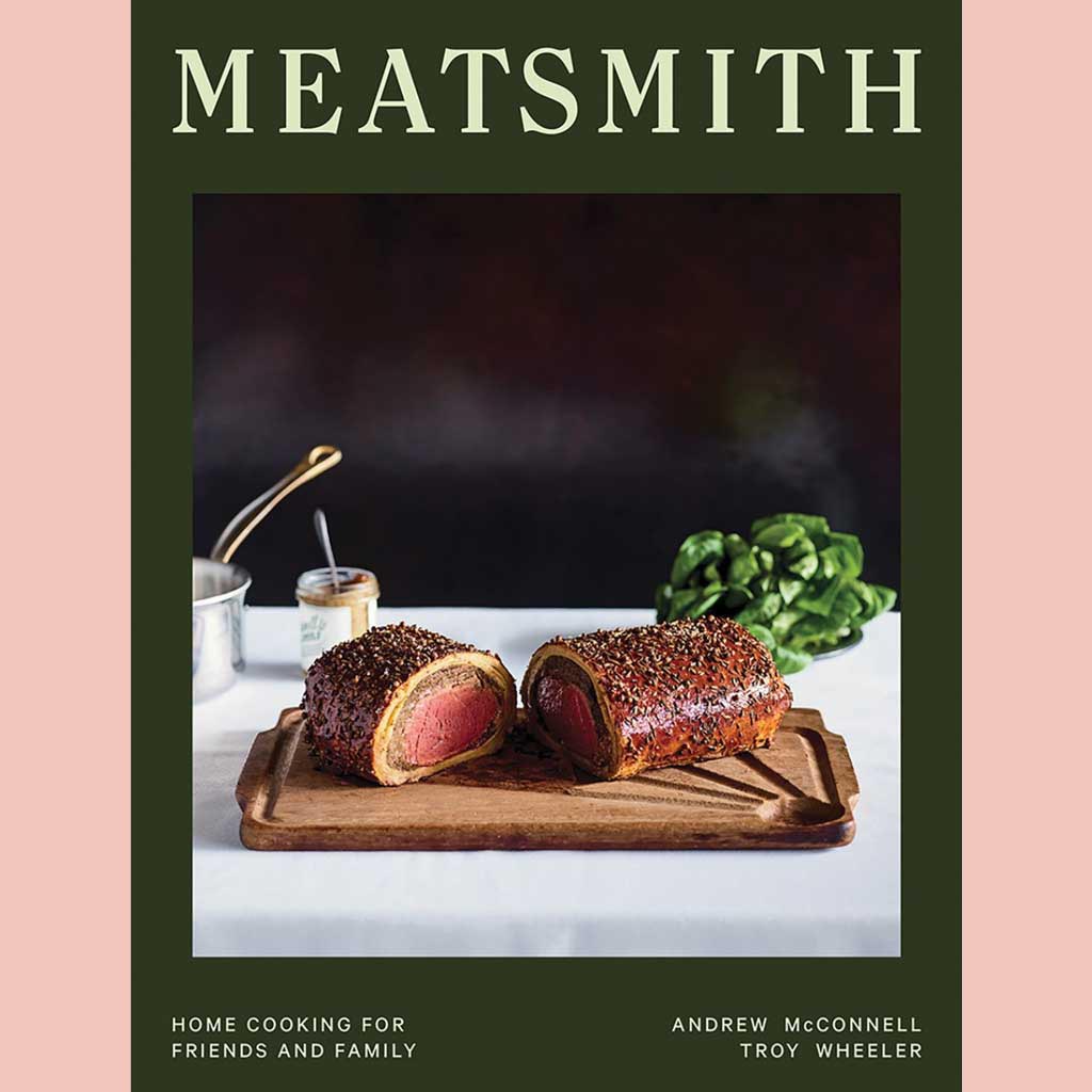 Preorder: Meatsmith: Home Cooking For Friends And Family (Andrew McConnell)
