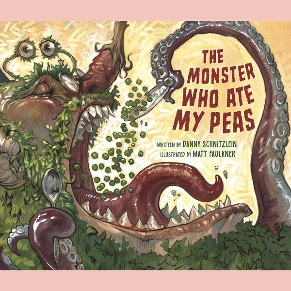 The Monster Who Ate My Peas (Danny Schnitzlein)