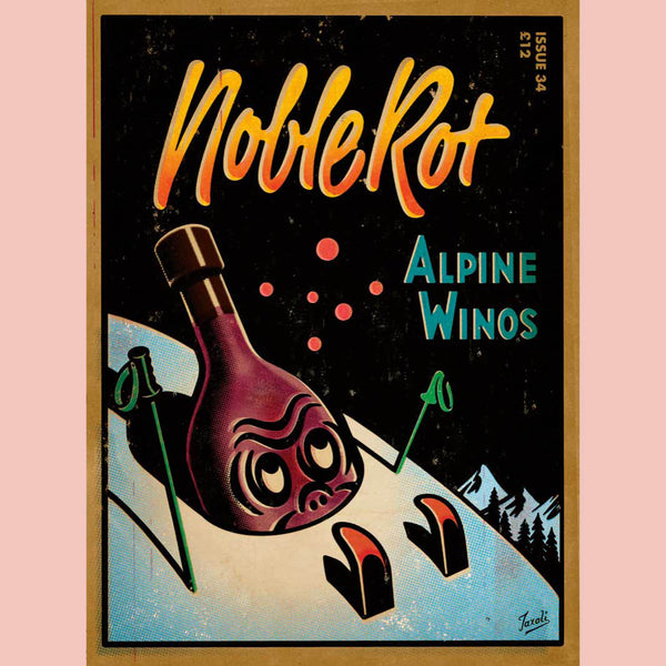 Noble Rot Issue 34: Alpine Winos