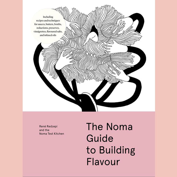 Preorder [4/7/26]: Signed Edition: The Noma Guide to Building Flavor (René Redzepi, Noma Test Kitchen)