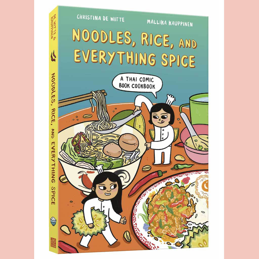 Signed Bookplate: Noodles, Rice, and Everything Spice: A Thai Comic Book Cookbook (Christina de Witte, Mallika Kauppinen)