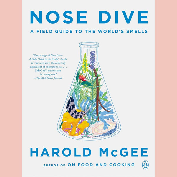 Signed Edition: Nose Dive:  A Field Guide to the World's Smells (Harold McGee)