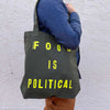 Now Serving: Food is Personal/Political Tote Bag