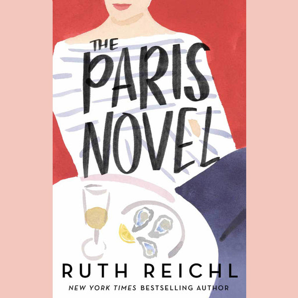 Signed: The Paris Novel (Ruth Reichl)