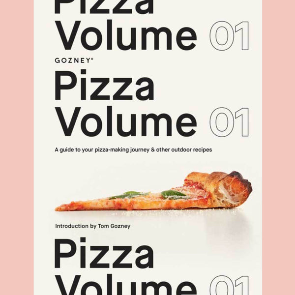 Preorder: Pizza Volume 01: A guide to your pizza-making journey and other outdoor recipes (Gozney)